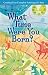 Book What Time Were You Born?: Creating Your Complete Astrological Chart