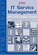 IT Service Management: An Introduction Based on ITIL
