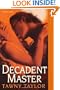 Decadent Master (Masters of Desire, Book 2)
