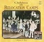 Children of the Relocation Camps (Picture the American Past)