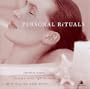 Personal Rituals
