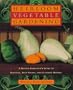 Heirloom Vegetable Gardening: A Master Gardener's Guide to Planting, Seed Saving, and Cultural History