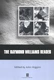 The Raymond Williams Reader (Blackwell Readers)