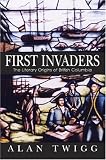First Invaders: The Literary Origins Of British Columbia