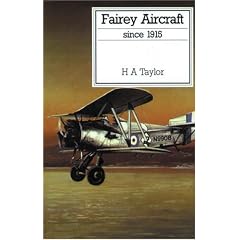 Fairey Aircraft Since 1915 (Putnam's British Aircraft)