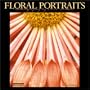Floral Portraits 2004 12-month Wall Calendar
