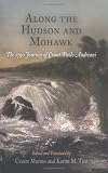 Along The Hudson And Mohawk : The 1790 Journey Of Count Paolo Andreani