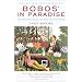 Bobos in Paradise: The New Upper Class and How They Got There
