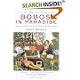 Bobos in Paradise: The New Upper Class and How They Got There