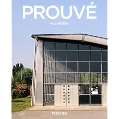 Jean Prouv� 1901-1984 : La dynamique de la cr�ation