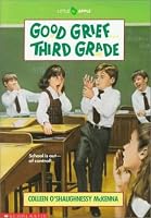 Good Grief ... Third Grade