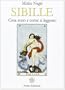 Sibille. Cosa sono e come si leggono (Manuali per l'anima)
