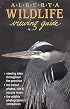 Alberta Wildlife Viewing Guide (Watchable Wildlife Series)