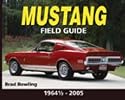 Mustang Field Guide: 1964 1/2-2005
