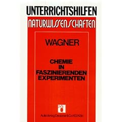 Chemie in faszinierenden Experimenten