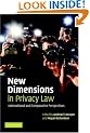 New Dimensions in Privacy Law: International and Comparative Perspectives