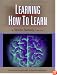 Learning How to Learn: The Ultimate Learning and Memory Instruction