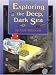 Book Exploring the Deep, Dark Sea