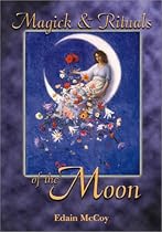 Magick and Rituals of the Moon