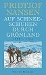 Auf Schneeschuhen durch Gr�nland. 1888-1889