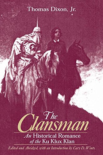 the clansman an historical romance of the ku klux klan