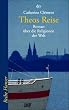 Theos Reise: Roman �ber die Religionen der Welt