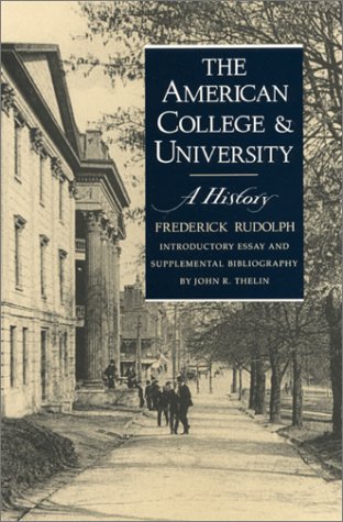 The American College and University: A History