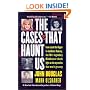 The Cases That Haunt Us