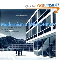Modernism at Mid-Century: The Architecture of the United States Air Force Academy