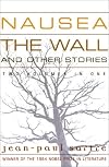 Nausea: The Wall and Other Stories