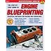 Step-By-Step Guide to Engine Blueprinting (S-A Design)