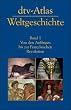 dtv-Atlas zur Weltgeschichte, Band 1: Von den Anf�ngen bis zur Franz�sischen Revolution