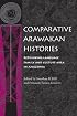 Comparative Arawakan Histories: Rethinking Language Family and Culture Area in Amazonia
