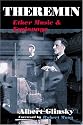Theremin: ETHER MUSIC AND ESPIONAGE (Music in American Life)