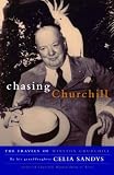 Chasing Churchill: The Travels of Winston Churchill