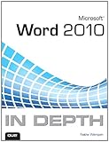 Microsoft Word 2010 in depth