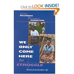 We Only Come Here to Struggle: Stories from Berida's Life