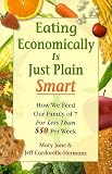Eating Economically Is Just Plain Smart