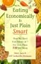 Eating Economically Is Just Plain Smart