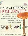 Encyclopedia of Homeopathy: The Definitive Family Reference Guide to Homeopathic Remedies and Treatments (Natural Care Handbook)