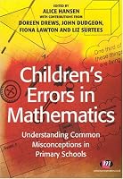 Children's Errors in Maths: Understanding Common Misconceptions In Primary Schools (Teaching Handbooks)