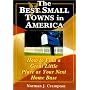 Making Your Move to One of America's Best Small Towns: How to Find a Great Little Place as Your Next Home Base