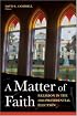 A Matter of Faith: Religion and the 2004 Presidential Election