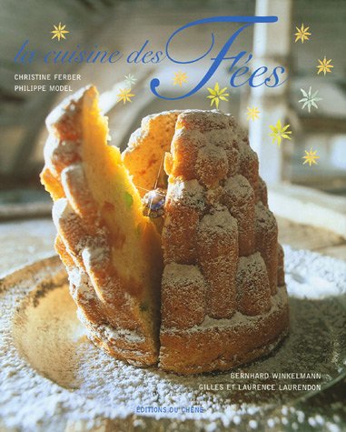 La cuisine des Fées : Et Autres Contes Gourmands