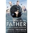 In the Name of the Father: An Essay on Quebec Nationalism by Daniel Poliquin and Don Winkler