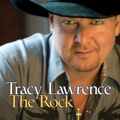 TRACY LAWRENCE - The Rock - Zortam Music