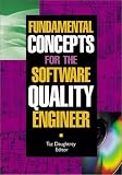 Fundamental Concepts for the Software Quality Engineer