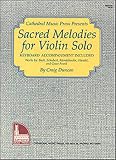 Mel Bay presents Sacred Melodies for Violin Solo