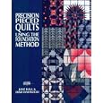 Precision-Pieced Quilts: Using the Foundation Method (Contemporary Quilting) by Jane Hall and Dixie Haywood