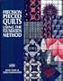 Precision-Pieced Quilts: Using the Foundation Method (Contemporary Quilting)